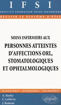 Soins infirmiers aux personnes atteintes d'affections ORL, stomatologiques et ophtalmologiques - n°20