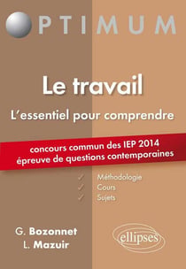 Le travail - l'essentiel pour comprendre