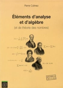 Éléments d'analyse et d'algèbre : (et de théorie des nombres)