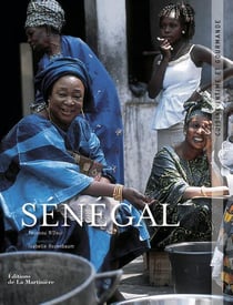 Sénégal - cuisine intime et gourmande