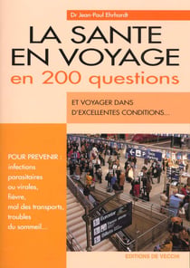 La sante en voyage en 200 questions