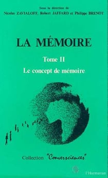 La memoire - vol02 - tome 2 : le concept de memoire