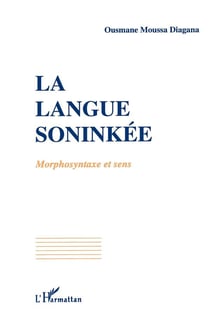 La langue soninké : Morphosyntaxe et sens
