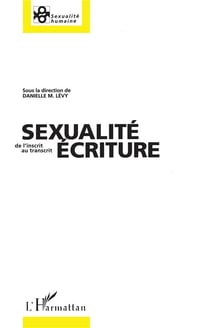 Sexualité écriture - de l'inscrit au transcrit