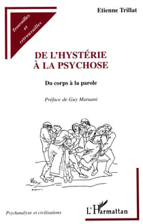 De l'hystérie à la psychose - du corps à la parole