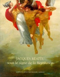 Jacques réattu - sous le signe de la révolution