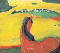 Une Histoire du cheval : Arts, techniques, société
