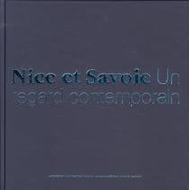 Nice et Savoie - un regard contemporain