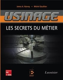 Usinage - les secrets du métier