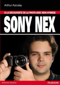 À la découverte de la photo avec mon hybride sony nex