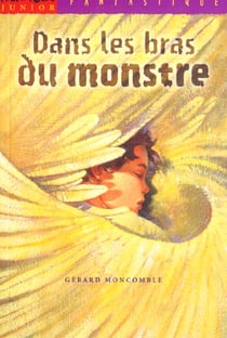 Dans les bras du monstre