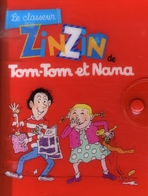 Le classeur zinzin de tom-tom et nana