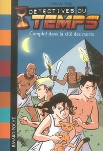 Détectives du temps t.1 - complot dans la cité des morts