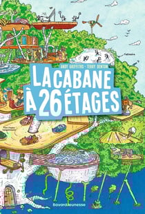 La cabane à 13 étages Tome 2 : la cabane à 26 étages