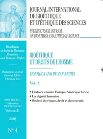 BIOETHIQUE ET DROITS DE L'HOMME-VOL1-HISTOIRE CROISEE EAL...JIB VOL 31 N°4-2020 : JOURNAL INTERNATIONAL DE BIOETHIQUE ET D'ETHIQUE DES SCIENCES-VOL 31-4-2020