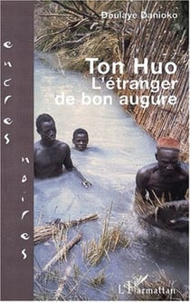 Ton Huo, l'étranger de bon augure