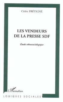 Les vendeurs de la presse sdf - etude ethnosociologique