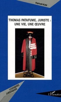 Thomas patafume, juriste - une vie, une oeuvre