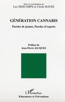 Génération cannabis - paroles de jeunes, paroles d'experts