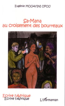 Sa-mana au croisement des bourreaux