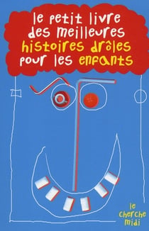 Le petit livre des meilleures histoires drôles pour les enfants