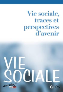 Vie sociale n.1 : 2013 - pour une histoire du travail social : traces et perspectives d'avenir