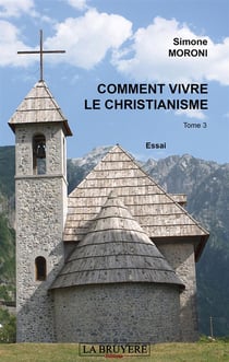 Comment vivre le christianisme t.3