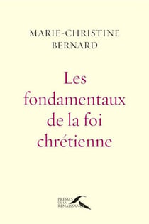 Les fondamentaux de la foi chrétienne