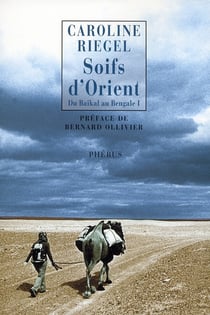 Soifs d'orient - du baïkal au bengale