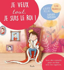Je veux tout, je suis le roi