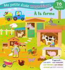 Ma petite école magnétique : A la ferme