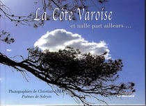 La côte varoise et nulle part ailleurs