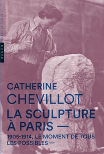 La sculpture à Paris - 1905-1914, moment de tous les possibles
