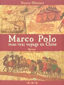 Marco polo mon vrai voyage en chine