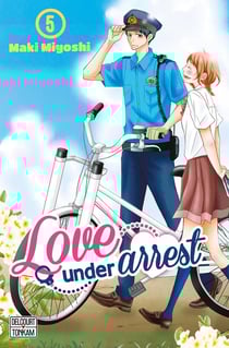 Love under arrest Tome 5
