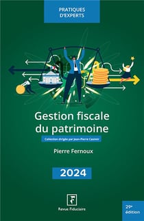 Gestion fiscale du patrimoine (édition 2024)