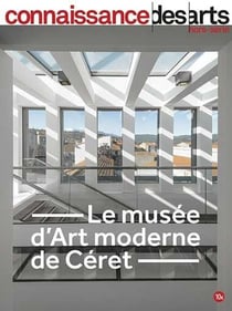 Connaissance des arts Hors-Série : le musée d'art moderne de Céret
