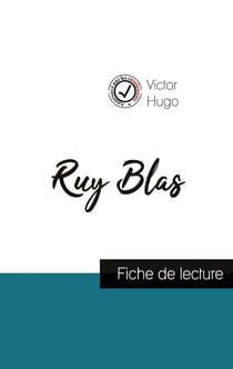 Ruy Blas, de Victor Hugo - fiche de lecture