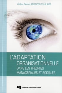 L'adaptation organisationnelle dans les théories managériales et sociales