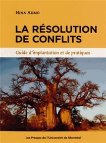 Resolution de conflits (la) - guide d'implantation et de pratiques