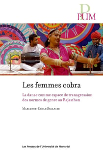 Les femmes cobra : La danse comme espace de transgression des normes de genre au Rajasthan