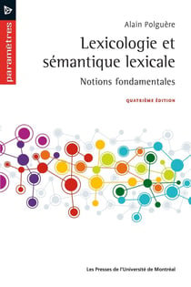 Lexicologie et sémantique lexicale : Notions fondamentales (4e édition)