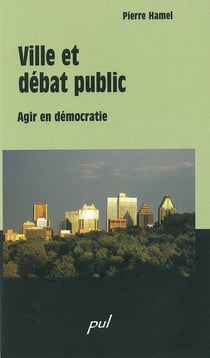 Ville et debat public agir en democratie