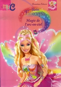 Fairytopia - magie de l'arc-en-ciel
