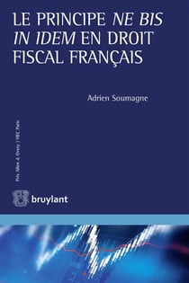 Le principe ne bis in idem en droit fiscal français