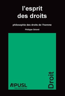 L'esprit des droits : Philosophie des droits de l'homme