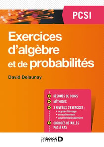 Mathématiques - exercices d'algèbre et de probabilités - PCSI