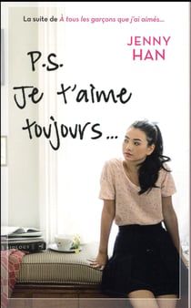 Les amours de Lara Jean Tome 2 : P.S. je t'aime toujours...