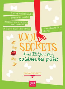 1001 secrets d'une italienne pour cuisiner les pâtes