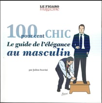 100 Codes Du Chic Masculin